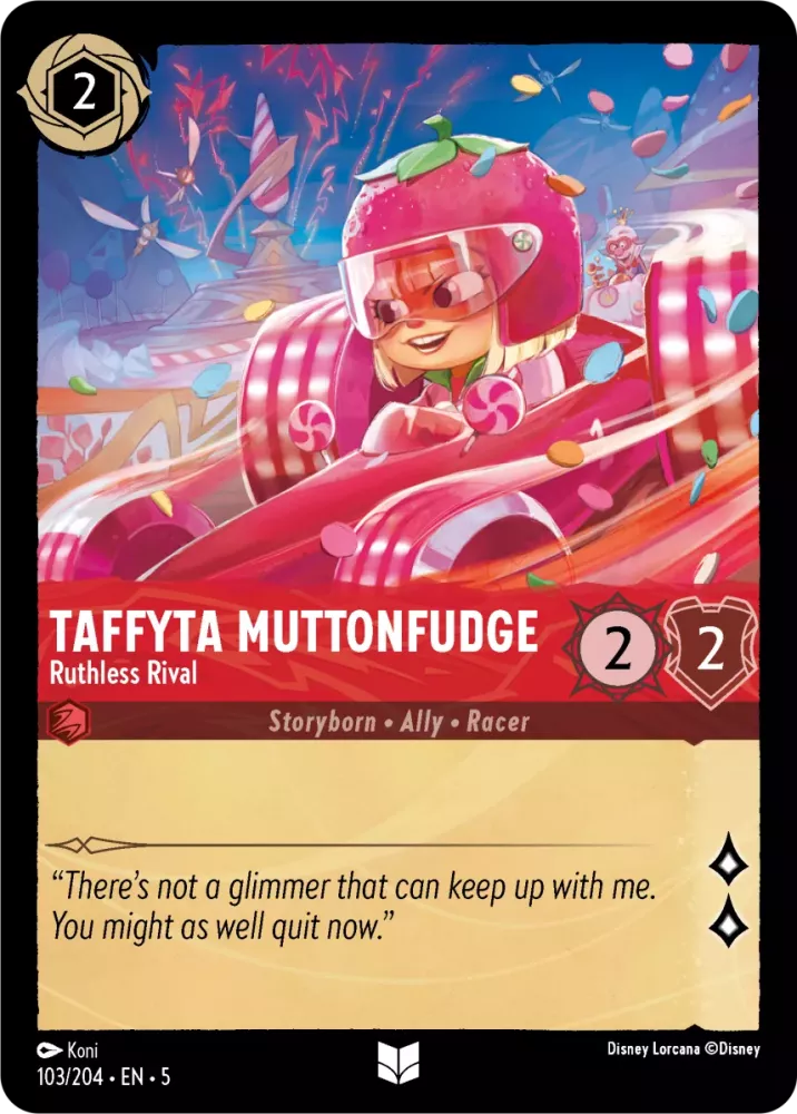 103/204 Taffyta Muttonfudge - Ruthless Rival