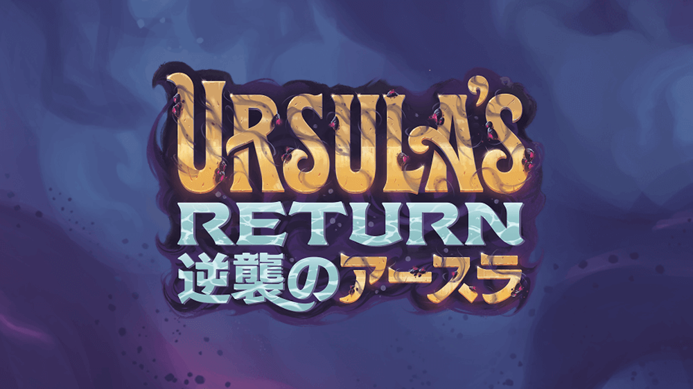 URSULA'S RETURN 逆襲のアースラ
