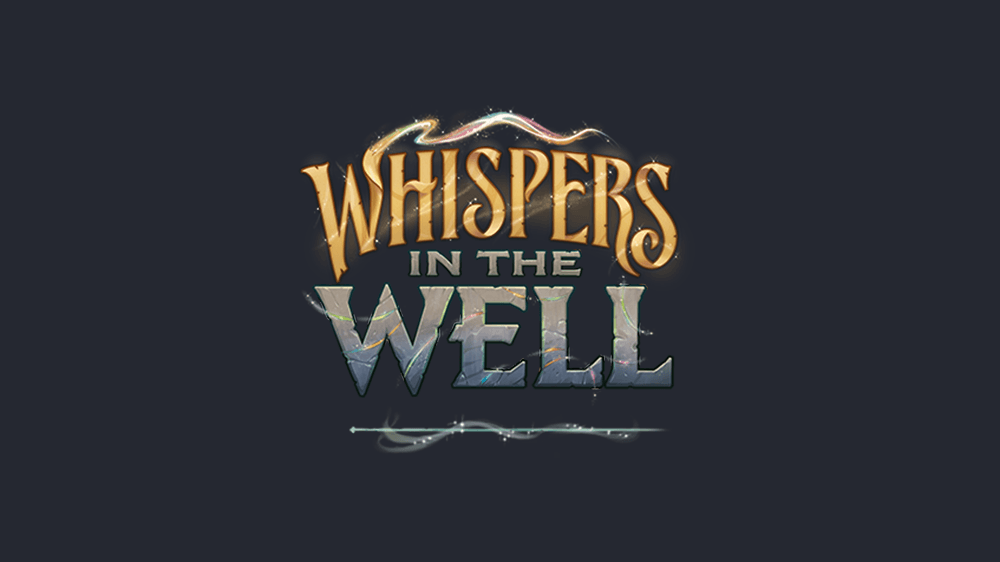 WHISPERS IN THE WELL